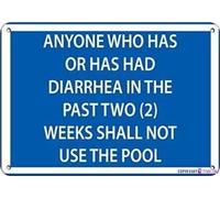 KSFEITING Letrero de metal con texto en inglés «Anyone with Diarhea in Two Weeks Shall Not Use Pool Sign» para exteriores, de seguridad, granja, patio, decoración de metal, aluminio, 20,3 x 30,5 cm
