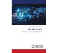 KSK APPROACH: AI DRIVEN IOT BASED DECISION MAKING