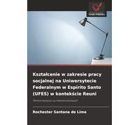Kształcenie w zakresie pracy socjalnej na Uniwersytecie Federalnym w Espírito Santo (UFES) w kontekście Reuni: Demokratyzacja czy masowa edukacja?
