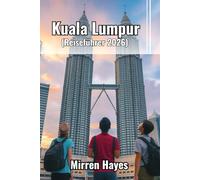 Kuala Lumpur Reiseführer 2026