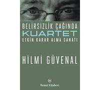 Kuartet: Belirsizlik Çağında Etkin Karar Alma Sanatı