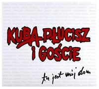 Kuba Płucisz - Kuba Płucisz i Goście: Tu jest mój dom [CD]