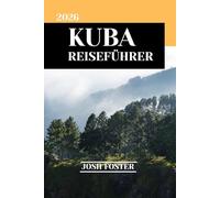 KUBA REISEFÜHRER 2026