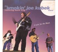 Kubek,Smokin' Joe Band - Cryin' for The Moon [Import]