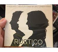 Kubinyi, Julia - Szokolay, Dingo Balasz - Zimber, - Kubinyi, Julia - Szokolay, Dingo Balasz - Zimber, - Rustico