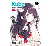 Kubo Won't Let Me Be Invisible, Vol. 1: Volume 1 (KUBO WONT LET ME BE INVISIBLE GN)