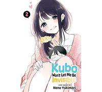 Kubo Won't Let Me Be Invisible, Vol. 2: Volume 2 (KUBO WONT LET ME BE INVISIBLE GN)