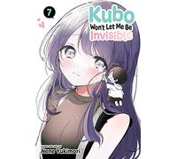 Kubo Won't Let Me Be Invisible, Vol. 7: Volume 7