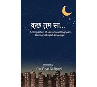 kucha tuma sa... - A compilation of said-unsaid longings in Hindi and English language