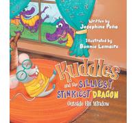 Kuddles and the Silliest, Stinkiest Dragon Outside His Window (Silly Bedtime Stories)