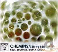 Kudsi Ergüner - Chemins / Sen Ve Ben
