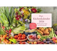 Küchenkalender Broschur XL 2026: Praktischer und dekorativer Kalender für die Küche: Tolle Fotos, ein monatliches Rezept und viel Platz für Termine in einem hochwertigen Broschürenkalender.