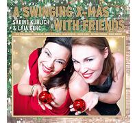 Kühlich Sabine & Genc Laia - A Swinging X-Mas With Friends