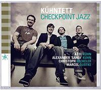 Kuehntett - Kuehn, Axel / Kuhn, Alexander : Checkpoint Jazz