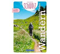 Kümmerly+Frey Erlebnis Schweiz Auf leichten Pfaden - Wanderführer: Inspirierender Wanderführer mit 61 Touren für jedes Niveau in der gesamten Schweiz