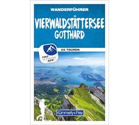 Kümmerly+Frey Wanderführer Vierwaldstättersee, Gotthard: Mit 55 spektakulären Touren, herausnehmbarer Karte und GPS-Daten zum Download