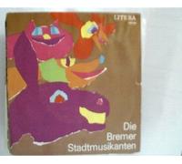 Künstlerkollektiv: - Die Bremer Stadtmusikanten; Erscheinungsjahr 1976