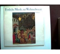 Künstlerkollektiv: - Festliche Musik zur Weihnachtszeit; Erscheinungsjahr 1981