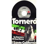 Künstlerkollektiv: - I Santo California: Tornero/ Se Davvero Mi Vuoi Bene, Erscheinungsjahr 1975