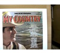 Künstlerkollektiv: - My Country - 16 Original Country and Western Songs, Erscheinungsjahr 1980 Songs, die Dir Freiheit geben,