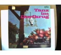 Künstlerkollektiv - Tanz im Dorfkrug; Alfons Bauer und seine Dorfmusikanten;