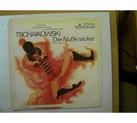 Künstlerkollektiv: - Tschaikowski - Der Nußknacker (Ausschnitte aus dem Ballett), Erscheinungsjahr 1974 Orchester des Bolschoi-Theaters, Gennadi Roshdestwenski,