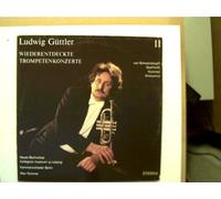 Künstlerkollektiv: - Wiederentdeckte Trompetenkonzerte - Ludwig Güttler 11, Erscheinungsjahr 1986 Neues Bachisches Collegium musicum zu Leipzig, Kammerorchester Berlin, Max Pommer,