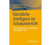 Künstliche Intelligenz im Schulunterricht: Neue Kompetenzen für Lehrkräfte in einer digitalen Welt