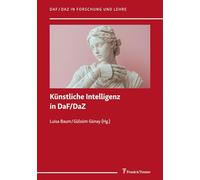 Künstliche Intelligenz in DaF/DaZ (DaF/DaZ in Forschung und Lehre)
