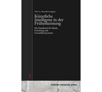 Künstliche Intelligenz in der Früherkennung: Ein Handbuch für Klinik, Forschung und Gesundheitssysteme