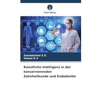 Künstliche Intelligenz in der konservierenden Zahnheilkunde und Endodontie