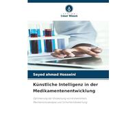 Künstliche Intelligenz in der Medikamentenentwicklung: Optimierung der Entdeckung von Arzneimitteln, Mechanismusanalyse und Sicherheitsbewertung