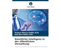 Künstliche Intelligenz in der öffentlichen Verwaltung:: Theorie und Trends in der wissenschaftlichen Forschung