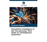 Künstliche Intelligenz in der Zerspanung: Vom Stahl zu intelligenten Systemen