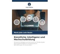 Künstliche Intelligenz und Hochschulbildung: Künstliche Intelligenz als Instrument zur Förderung der Bildungsgerechtigkeit für Studierende mit Behinderungen an Universitäten