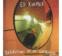Kuepper,ed - Reflections of Ol' Golden Eye