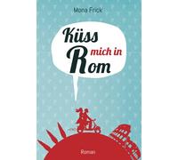 Küss mich in Rom