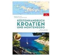 Küstenhandbuch Kroatien und Montenegro: Split - Ulcinj. Mit Skadar-See