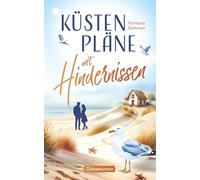 Küstenpläne mit Hindernissen - ein humorvoller Liebesroman mit Happy End: Eine wholesome Romance an der Ostseeküste (Liebe an der Ostseeküste)