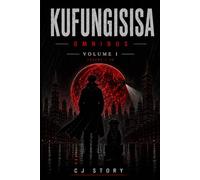 Kufungisisa: Omnibus Vol 1: Hardback Collectors Edition (Kufungisisa: Volume 1)