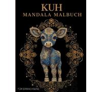 Kuh Mandala Malbuch: Kuh Ausmalbuch mit Mandala-Motiven für Erwachsene