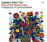 Kuehn, Joachim - Out of the Desert Live at