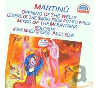 Kuhn Mixed Choir - Martinu: the Opening of the Wells etc