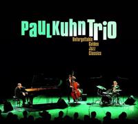 Kuhn,Paul Trio - Unforgettable Golden Jazz Classics