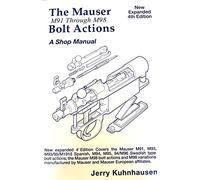 Kuhnhausen Books & Videos The Mauser M91 Through M98 Bolt Action Shop Manual 4ª Edición