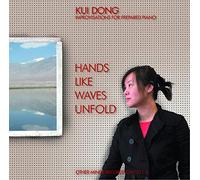 Kui Dong - Hands Like Waves Unfold