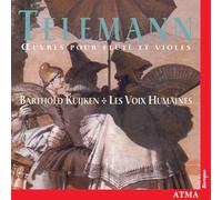 Kuijken, Barthold - Telemann: Oeuvres pour Flûte et Violes