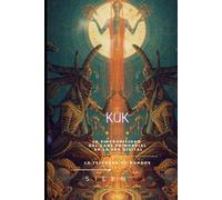 KUK: La Sincronicidad del Caos Primordial en la Era Digital (EGIPTO)