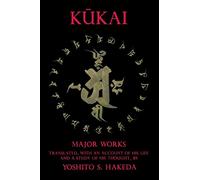 Kūkai: Major Works (Translations from the Asian Classics)