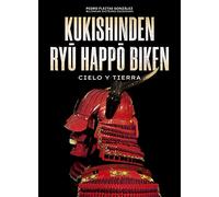 Kukishinden Ryû Happô Biken (Cielo y Tierra) (ARTES MARCIALES)